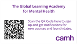 CAMH Global Leaning Academy for Mental Health promo card with QR code