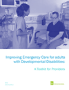 Improving Emergency Care for Adults with Developmental Disabilities: A Toolkit for Providers cover