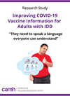 Improving COVID-19 Vaccine Information for Adults with IDD: “They need to speak a language everyone can understand"